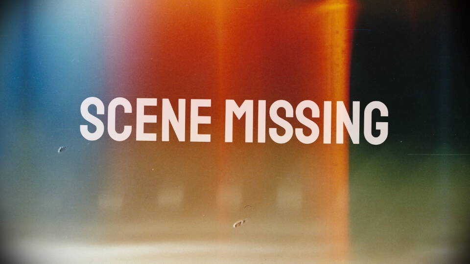 SCENE MISSING